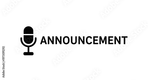 Important announcement sign with microphone icon for public message or broadcast