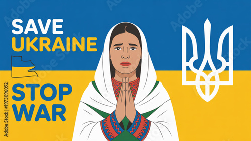 Woman in white headscarf praying against ukraine war background with save ukraine stop war message and ukrainian flag symbol