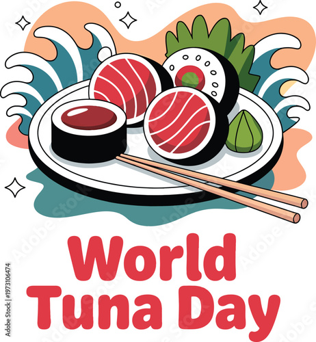 Tuna day featuring fresh sushi rolls with red fish slices on a white plate with chopsticks and decorative blue wave patterns and green wasabi dollop