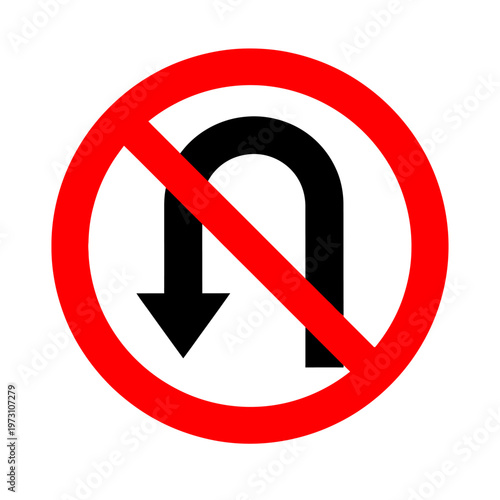 No U-Turn Sign - Prohibited Maneuver Road Traffic Symbol