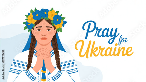 Woman in traditional ukrainian clothing praying with floral headpiece and pray for ukraine text