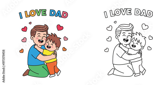 Father and Son Hugging Illustration with Hearts and I Love Dad Text, Including Colored Version and Black and White Coloring Page for Kids Activities