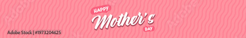 Happy Mother's Day wide banner. Pink wavy background with white mothers day typography. Modern mothers day seasonal header for holiday marketing, social media and website promotions.