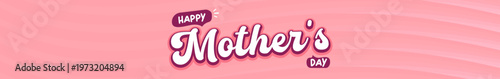 Happy Mother's Day wide banner. Pink wavy background with white mothers day typography. Modern mothers day seasonal header for holiday marketing, social media and website promotions.