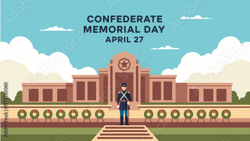 Confederate Memorial Day April 27 Historical Monument with Soldier Guard Remembrance Ceremony Heritage Commemoration Illustration Flat Design Modern Poster