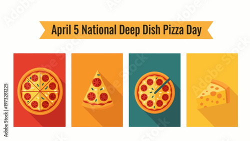 April 5 National Deep Dish Pizza Day Colorful Pizza Slice Set Illustration Variety of Cheese Pizza Icons Flat Design Food Poster Minimal Modern Style