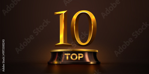 Golden TOP 10 text on a sleek podium, symbolizing excellence and achievement. Vector illustration.