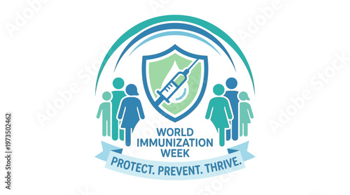 World Immunization Week Protect Prevent Thrive. Vector Illustrations. EPS Editable