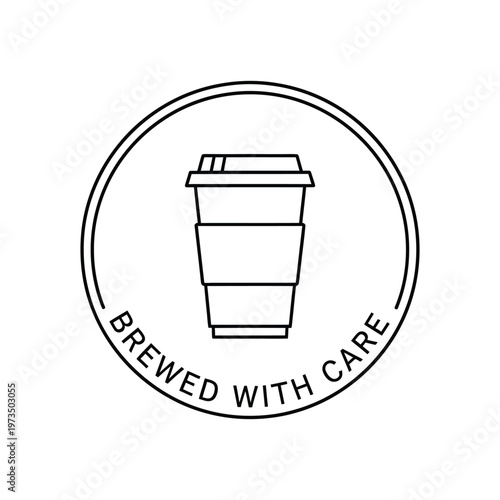 Brewed With Care Circle Logo with Coffee To Go Cup Line Art Vector illustration.