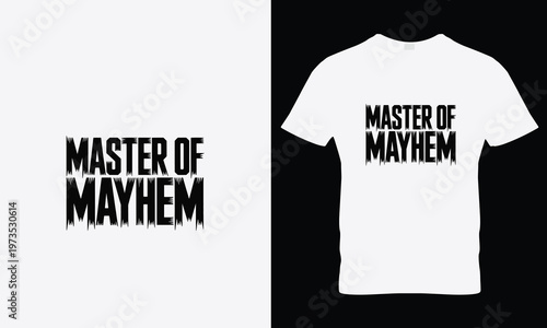 Master of mayhem text with jagged brush stroke font on white t shirt