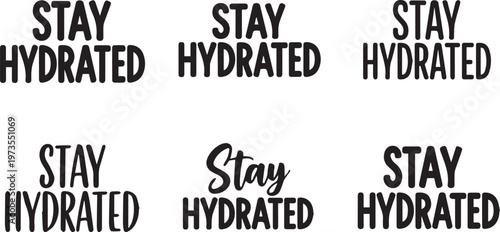 Stay Hydrated Lettering Set - Drink Water Quote Typography