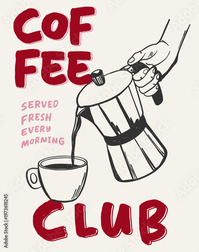 Vintage La Dolce Vita poster with a hand pouring coffee from a moka pot into a cup. Aesthetic quote coffee club. Whimsical chalk vector for wall art gallery,  menus in cafe or restaurant etc.