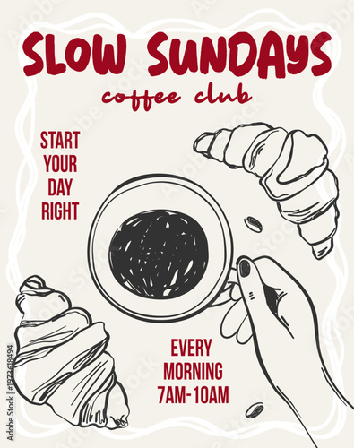 Vintage la dolce vita poster with hand, coffee cup and croissants. Aesthetic quote slow sundays coffee club. Whimsical chalk vector for wall art gallery, menus in cafe or restaurant etc.
