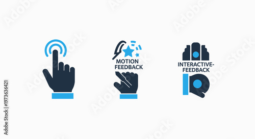 Icons illustrating interaction, motion feedback, and interactive feedback