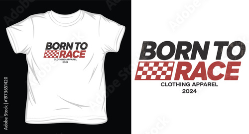 Born to race clothing apparel 2024 t-shirt design concept with distressed texture and checkered flag