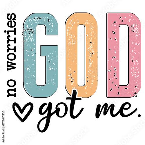 Christian Png, No Worries God Got Me Svg