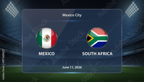 Mexico vs South Africa Soccer Match Scoreboard