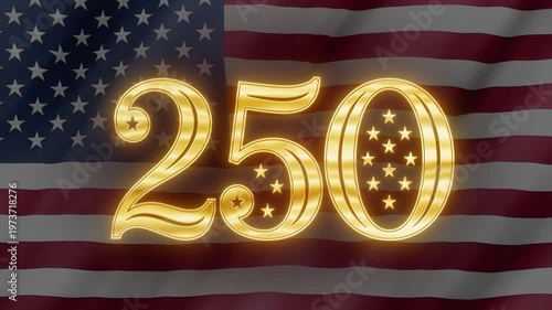 Glowing golden 250th anniversary emblem with stars against a waving United States flag, celebrating the historic semiquincentennial milestone of American independence and national pride