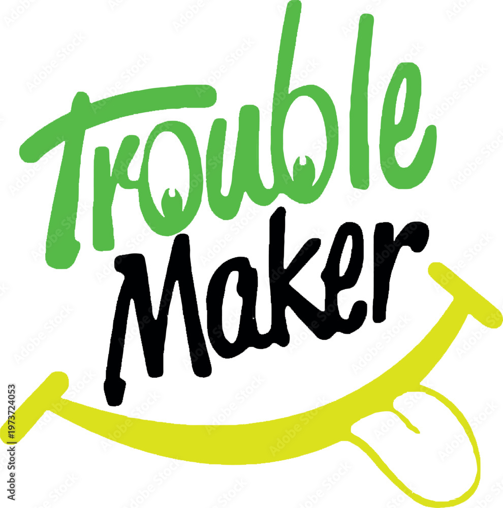 Fototapeta premium Trouble maker graffiti text with cheeky yellow smile and tongue icon.