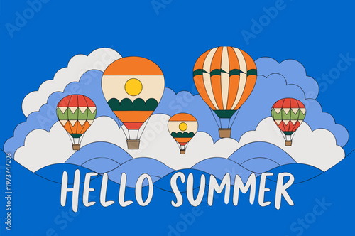 Colorful hot air balloons floating above fluffy clouds with a hello summer greeting