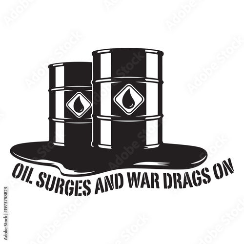 Industrial oil barrels in puddle of spilled crude, black and white vector illustration, oil surges and war drags on text concept for energy crisis