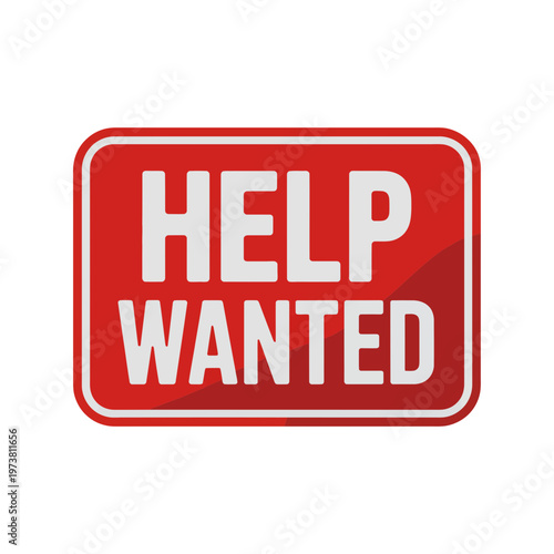 A red help wanted sign with white text on a transparent background