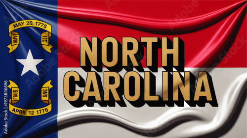 North Carolina State Flag with Bold Typography Illustration, Patriotic Banner Design for Travel, History, Election, and Civic Themes