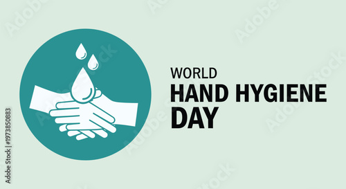 Title world hand hygiene day illustration promoting cleanliness and health awareness description a teal graphic features