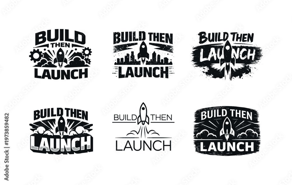 Fototapeta premium Build Then Launch. Set lettering. harmonious lettering variations of the same emblematic concept, each with different artistic interpretation (Blocky