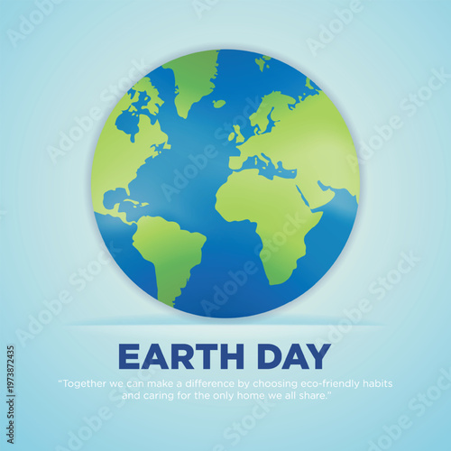 Earth Day Poster with Eco-Friendly Globe and Inspirational Quote Flat Design
