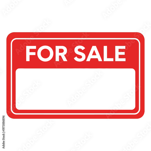 A red and white sign displays the words "FOR SALE" with a blank space below for additional information.