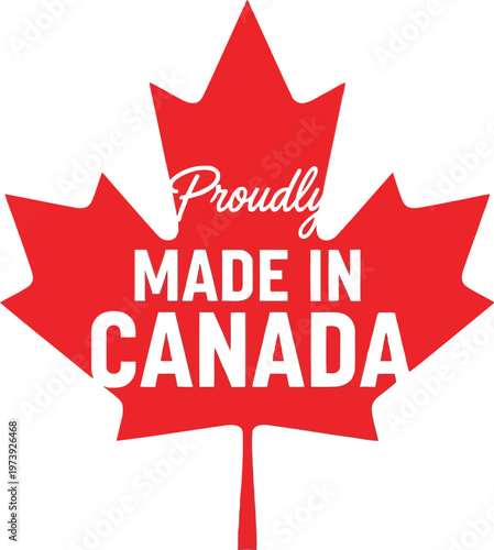 Proudly Made In Canada Stamp Design With Red Maple Leaf Symbol For Manufacturing Product Labels