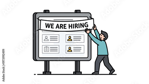 Man putting up 'We Are Hiring' banner on job board. Recruitment, employment, career opportunity, human resources illustration.