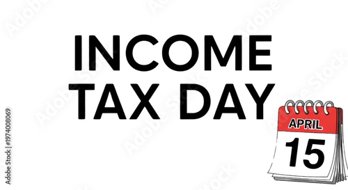 Deadline Approaching: Income Tax Day April 15th, Financial Planning, Accounting, Business Finance Stress