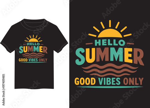 Hello summer good vibes only typography t-shirt design