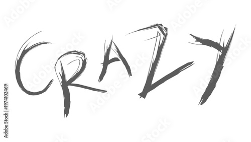 Abstract Crazy Text in Rough Brush Stroke Style, Hand Drawn Scratched Lettering Vector Illustration for Urban Street Art, Dramatic Poster Design and Expressive Graphic Design Backdrop Element