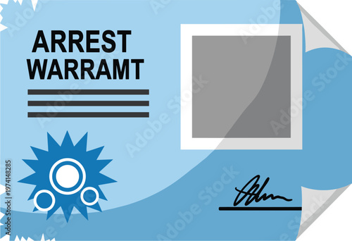 Illustration of arrest warrant on a light blue background with a blank photo frame and signature.