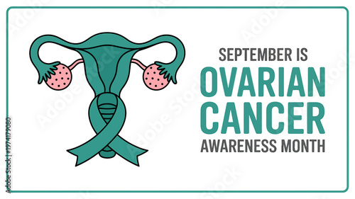 Ovarian cancer awareness month September ovarian cancer ribbon and female reproductive system