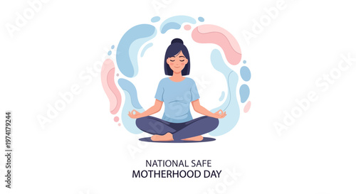 A woman in a meditative pose promotes safe motherhood awareness in a vector illustration, with a flat lay composition showcasing maternal health and pregnancy care concepts against a clean