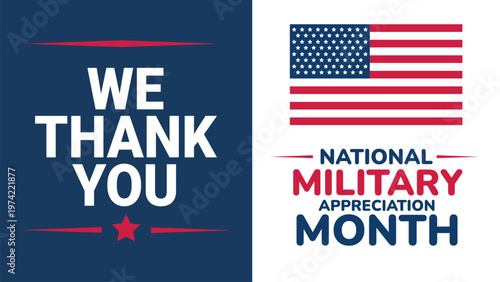 We thank you national military appreciation month patriotic banner with american flag honoring service members veterans gratitude and national pride