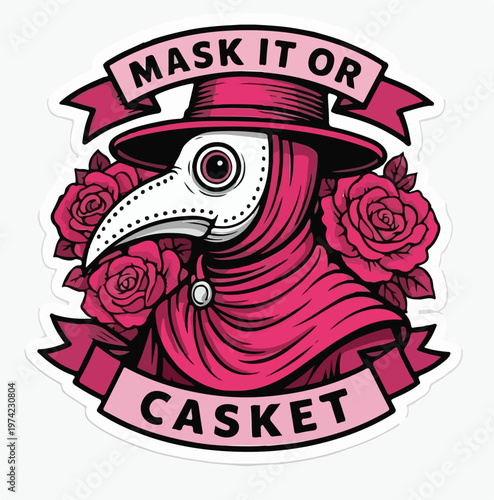 Humorous illustration of a pink plague doctor surrounded by roses, urging "Mask it or Casket" to promote public health awareness.