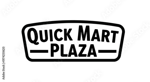 Quick Mart Plaza Convenience Store Sign.