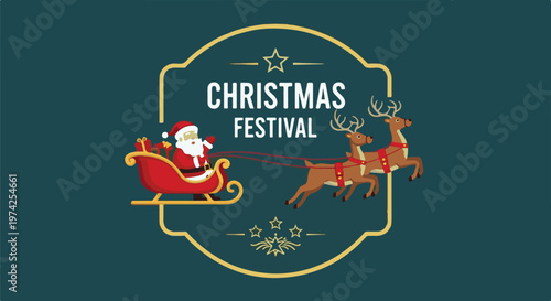 Santa in sleigh pulled by reindeer, with "Christmas Festival" text