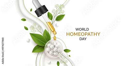 Illustrated vector art for World Homeopathy Day showcases a dropper dispensing liquid into a vial of homeopathic pills, accented by green leaves and small white flowers against a flowing