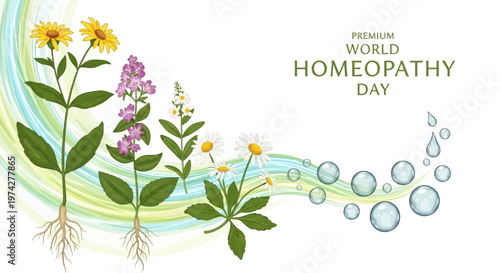 Illustrative vector design commemorating World Homeopathy Day with various flowering herbal plants, some with visible roots, and water droplets arranged in a wave pattern against a clean