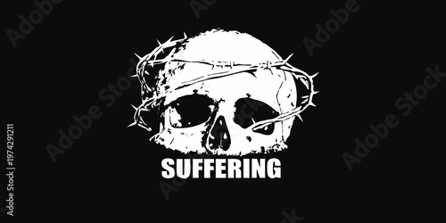 A stark skull crowned with thorns and the word suffering silhouette
