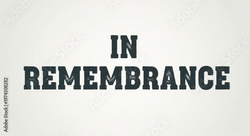 A vector graphic illustration of a memorial text in remembrance with a simple and elegant design
