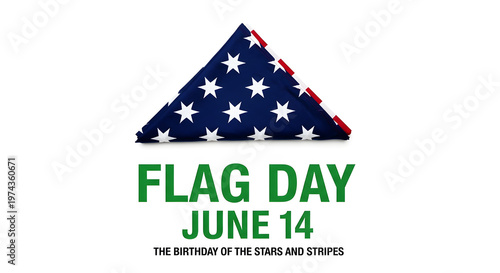 Folded American Flag with Flag Day June 14 Text and Stars Stripes united states
