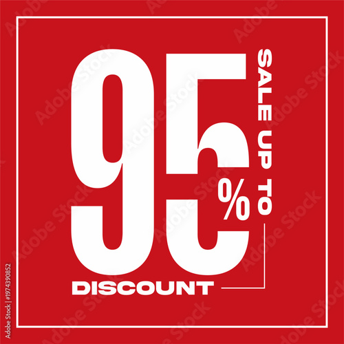 Sale up to 95 percent discount graphic in white on red background