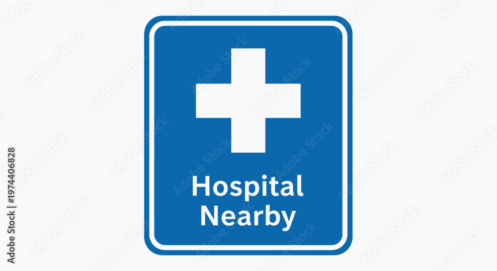 Fototapeta premium Blue and White Hospital Nearby Sign Indicating Medical Facility.